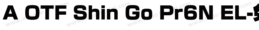 A OTF Shin Go Pr6N EL字体转换